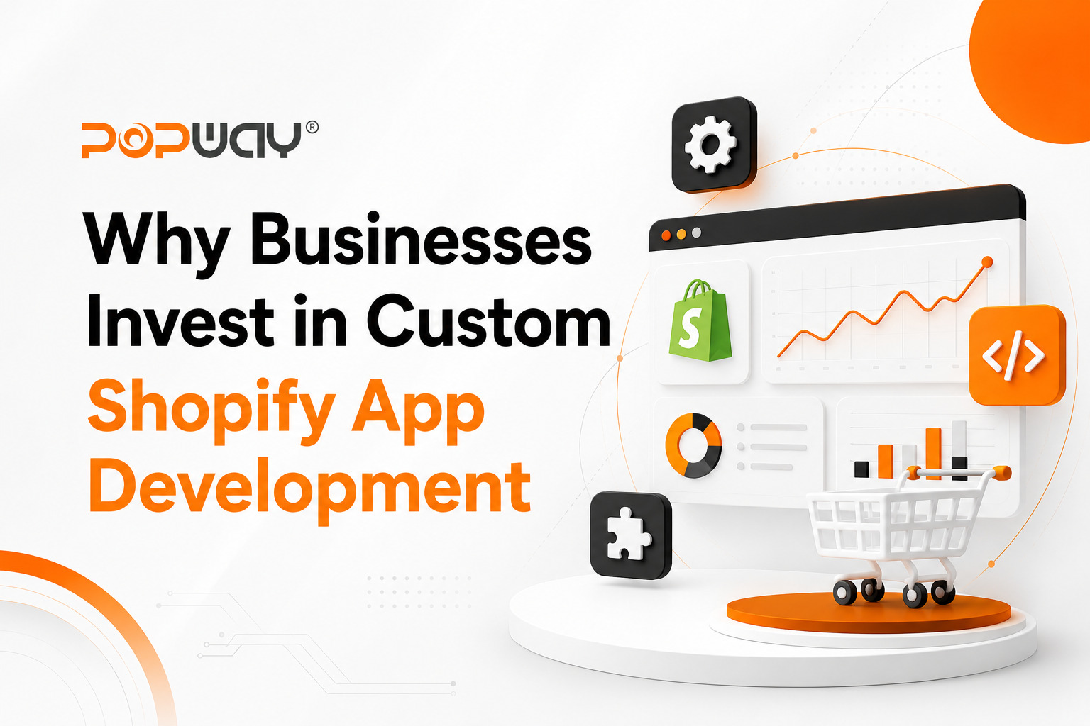 Businesses invest in Shopify App Development to customize eCommerce stores, automate operations, and improve customer experience. 